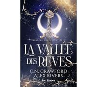 La vallée des rêves: L'Académie des Espions Feys 2