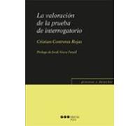 La valoración de la prueba de interrogatorio