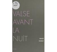 La Valse Avant La Nuit (ebook)