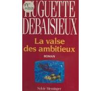 La Valse Des Ambitieux (ebook)