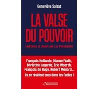 La valse du pouvoir: Lettres à Jean de la Fontaine. Ambition, Amitié, Trahison