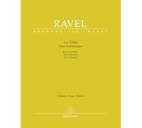 La Valse für Orchester -Poème chorégraphique-. Partitur, Urtextausgabe. BÄRENREITER URTEXT