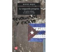 La Vanguardia Peregrina: El Escritor Cubano La Tradicion Y El Ex Ilio