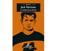 La vanidad de los Duluoz: Una educación audaz, 1935-1946: 7 (Compactos)