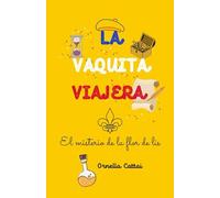 La Vaquita Viajera: El misterio de la flor de lis: 6