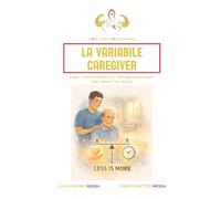 La Variabile Caregiver: Come l’aiuto modifica il “sistema Parkinson” (nel bene e nel male)