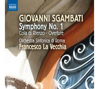 La Vecchia – Sinfonía n.º 1: Cola di Rienzo – NAXOS