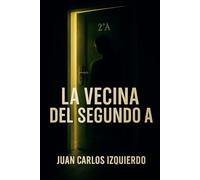 LA VECINA DEL SEGUNDO A