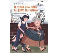 La vecina más mala de todas las vecinas: 113 (Narrativa singular)