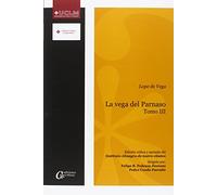 La vega del Parnaso: Lope de Vega. Tomo III: 015 (EDICIONES CRÍTICAS)