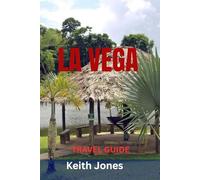 LA VEGA TRAVEL GUIDE: Discover The Dominican Republic’s Cultural Heart - Top Attractions, Hidden Gems, Carnival, Food & Scenic Escapes