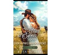 La Veille D'Espoir De La Fiancée Par Correspondance: Romance De L' Ouest Américain (Amour Par Correspondance Dans L'Ouest Sauvage)