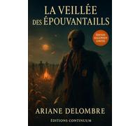 La Veillée des Épouvantails: Horreur atmosphérique où treize épouvantails bougent la nuit et murmurent