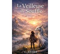 La Veilleuse du Souffle - Tome I: Chroniques d’Aelyndar - Tome I