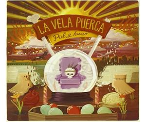 La Vela Puerca - Piel Y Hueso