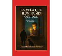 La Vela que Ilumina mis Olvidos: Ramón Tiene Alzheimer.