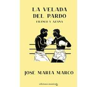 La velada del Pardo: Franco y Azaña