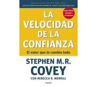 La velocidad de la confianza: El valor que lo cambia todo (Biblioteca Covey)