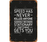 La Velocidad Nunca Ha Matado A Nadie - Frase Memorable Cartel De Metal Divertido Cartel De Chapa Resistente Y Duradera Placa Metálica para Aire Libre Balcón Pub 20X30Cm