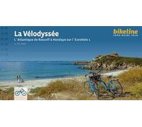La Vélodyssée: L'Atlantique de Roscoff à Hendaye sur l´EuroVelo 1, 1:75 000 (Topo guide vélo)