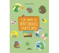 Lá Vem O Ratinho Carteiro! (ebook)