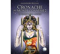 La vendetta dei Luxcren. Cronache dei mondi connessi (Vol. 2) (Fantasy draghi)