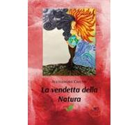 La Vendetta Della Natura (ebook)