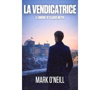 La Vendicatrice: Un thriller politico di vendetta e corruzione nella Germania contemporanea (Reparto 89)