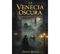 LA VENECIA OSCURA: Crimen, poder y violencia