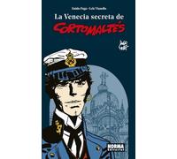LA VENECIA SECRETA DE CORTO MALTÉS. NUEVA EDICIÓN REVISADA