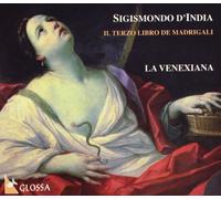La Venexiana - Madrigaux Livre III