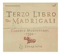La Venexiana – Monteverdi: Tercer Libro de Madrigales – CD – Importación USA
