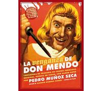 La venganza de Don Mendo: Caricatura de tragedia en cuatro jornadas, original, escrita (El teatro moderno)