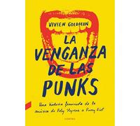 La venganza de las punks – Una historia feminista de la música, de Poly Styrene a Pussy Riot