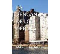 LA VENGANZA DE LOS DÉBILES: LAS PERSONAS AMABLES, HUMILDES, BONDADOSAS, MUCHAS VECES SON TOMADAS COMO "DÉBILES" POR PERSONAS TÓXICAS. Y LA VENGANZA ... (AUTOAYUDA Y SUPERACIÓN PERSONAL)