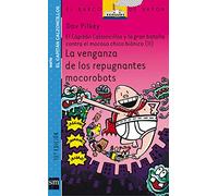 La venganza de los repugnantes mocorobots: El capitán Calzoncillos y la gran batalla contra el mocoso chico biónico II: 9 (El Barco de Vapor Azul)