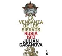 La Venganza De Los Siervos: Rusia 1917