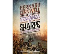 La venganza de Sharpe: La batalla de Toulouse, 1814: 19 (Narrativas Históricas)