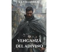 La venganza del adivino: 3 (Serie: Sabuesos del rey)