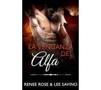 La venganza del alfa (Alfas Peligrosos)