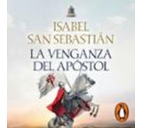La Venganza Del Apóstol (saga De La Reconquista) (audiolibro)