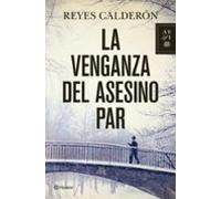La Venganza Del Asesino Par (serie Lola Machor 5)