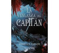 La venganza del capitán (El motín de las sirenas 2) (ROMANTASY)