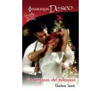 La Venganza Del Millonario (ebook)