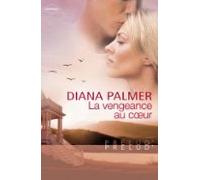 La Vengeance Au Coeur (harlequin Prélud) (ebook)