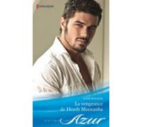La Vengeance De Heath Montanha (ebook)