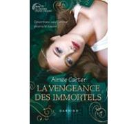 La Vengeance Des Immortels (ebook)