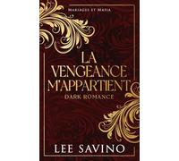 La vengeance m'appartient: 2 (Mariages Et Mafia)