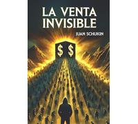 La Venta Invisible: La Influencia Oculta para que tu Producto Online se Venda por sí Solo