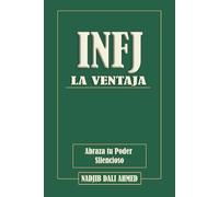 LA VENTAJA INFJ: Abraza tu Poder Silencioso (LA VENTAJA MBTI)